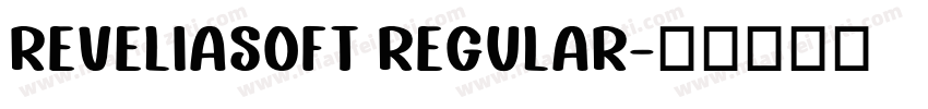 ReveliaSoft Regular字体转换